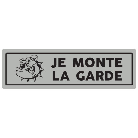 Plaque "Je monte la garde" Plaque "Je monte la garde"