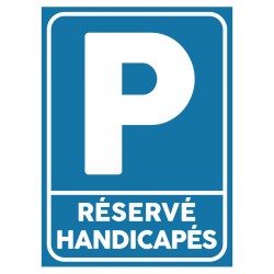 Plaque parking handicapés : Réservé handicapés