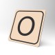 Plaque signalétique carrée : Lettre O